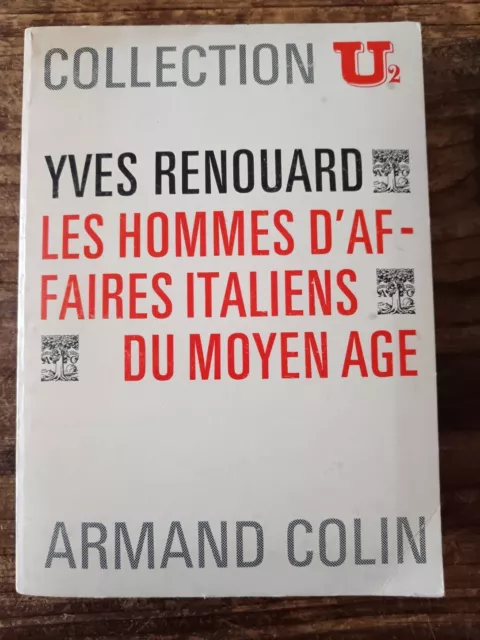 Livre Les hommes d'affaires italiens du Moyen-Age - Yves Renouard