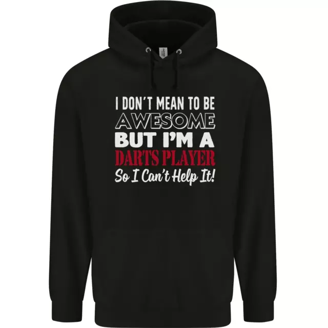 I Dont Mean to Be Darts Player Mens 80% Cotton Hoodie