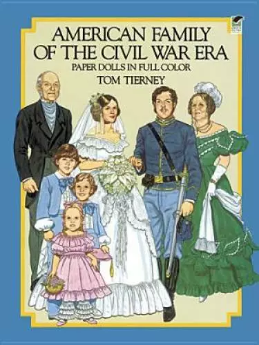 American Family of the Civil War Era Paper Dolls in Full Color (Dover Pap - GOOD