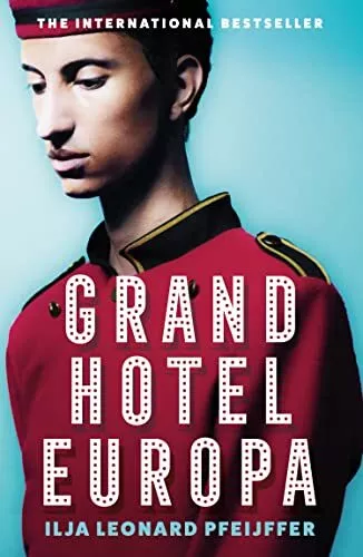 Grand Hotel Europa By Ilja Leonard Pfeijffer