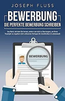 BEWERBUNG - die perfekte Bewerbung schreiben: Das Buc... | Livre | état très bon