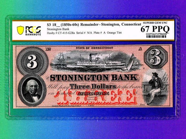 1850's $3 Stonington Bank CONNECTICUT OBSOLETE Currency PCGS 67 EPQ  Beautiful