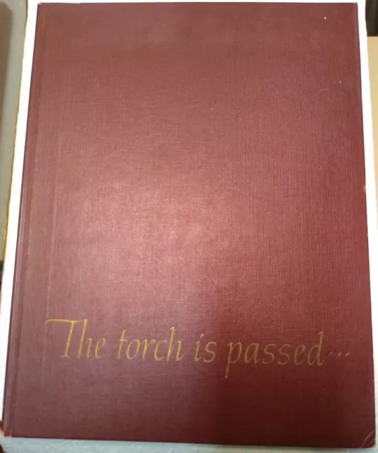 The Torch Is Passed Book - JFK - 1963 - John F Kennedy Jack