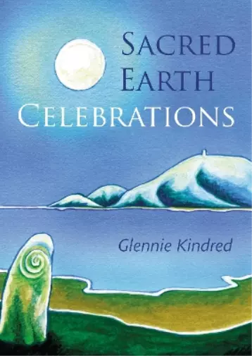 Glennie Kindred Sacred Earth Celebrations (Poche)