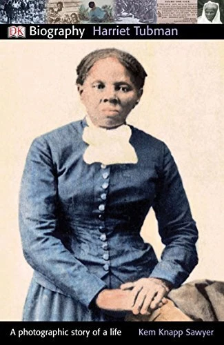Harriet Tubman (DK Biography), Sawyer, Kem Knapp