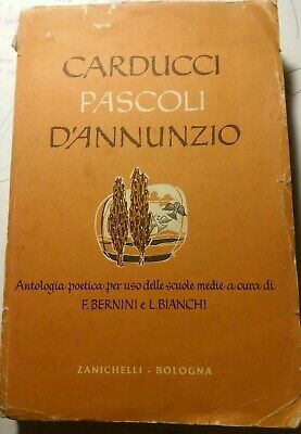 ZANICHELLI 1959 BIANCHI CARDUCCI PASCOLI D'ANNUNZIO F BERNINI L 