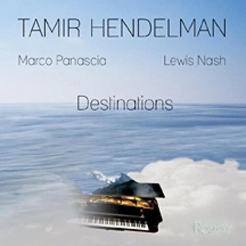 Destinations [Digipak] by Hendelman Tamir