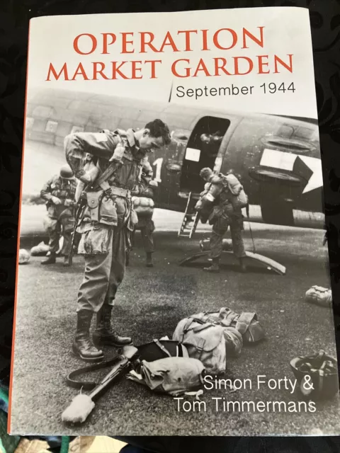 Operation Market Garden: September 1944 Old Photographs Military History Book