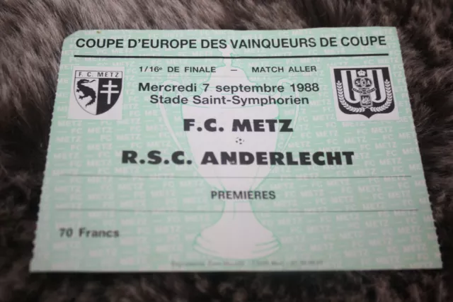 Ticket )) FC METZ V RCS ANDERLECHT  - Coupe europe C2 1988-1989