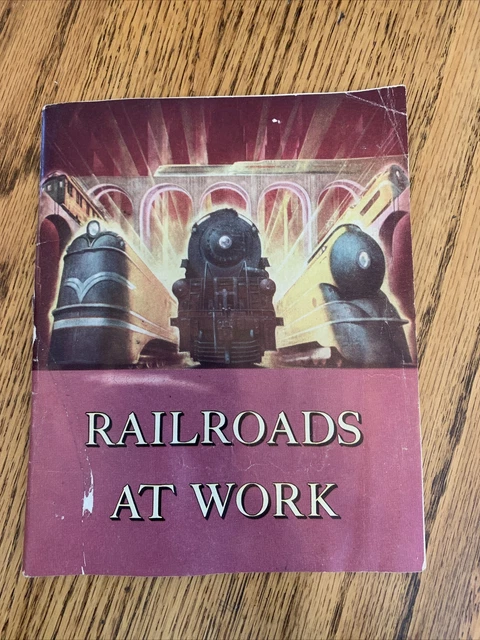 1948 Railroads At Work Booklet Picture Book American Railroads Maps Photos
