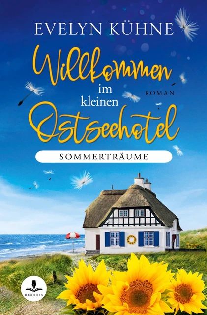 Willkommen im kleinen Ostseehotel: Sommerträume | Evelyn Kühne | Deutsch | Buch