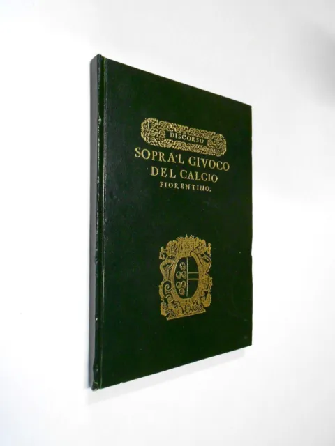 SOPRA'L GIUOCO del CALCIO Fiorentino ed. anastatica numerata panini 1974