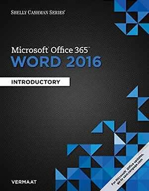 Shelly Cashman Series Microsoft Office 365 & Word 2016: Introductory