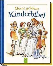 Meine goldene Kinderbibel: Mit Goldschnitt de Josef C... | Livre | état très bon