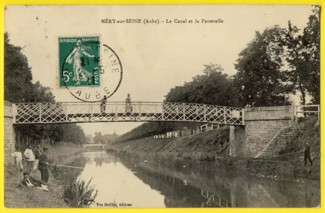 cpa 10 - MERY sur SEINE (Aube) Le CANAL et la PASSERELLE Pêcheurs à la Ligne