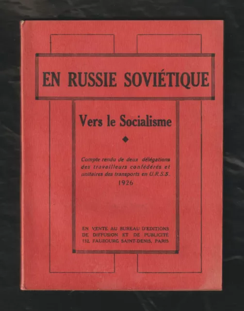 En Russie Soviétique Vers le Socialisme  1926 Bureau d'éditions  Très Bon Etat