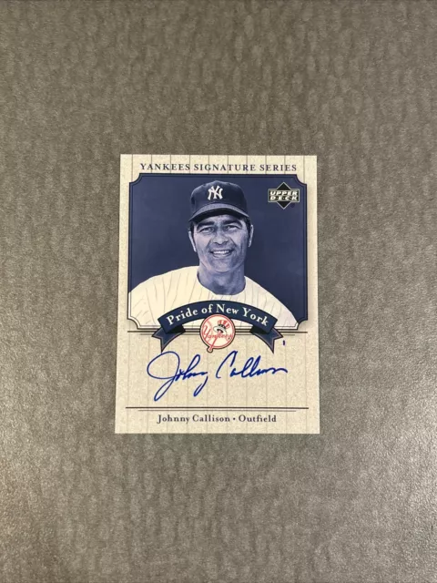 2003 Upper Deck Yankees Signature Series Pride of New York Johnny Callison Auto