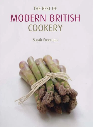 The Best of Modern British Cookery by Freeman, Sarah Hardback Book The Cheap