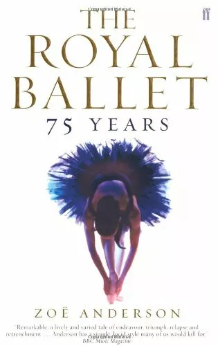 The Royal Ballet: 75 Years,Zoë Anderson