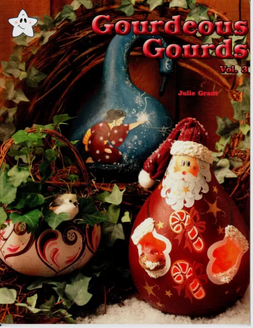 Libro de patrones de pintura decorativa acrílico Gourdeous Gourds Vol 3 de Julie Grant