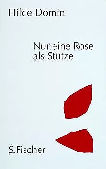 Nur eine Rose als Stütze: Gedichte von Hilde Domin | Buch | Zustand gut