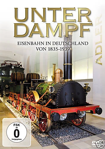 DVD Eisenbahn In Deutschland von 1835-1939 von Unter Dampf