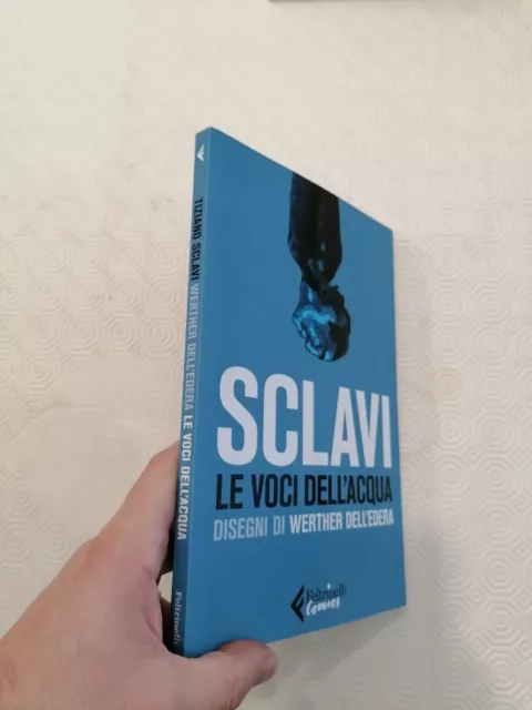 Le Voci Dell'acqua / Scalvi Disegni Di Werther Dell'edera / Feltrinelli