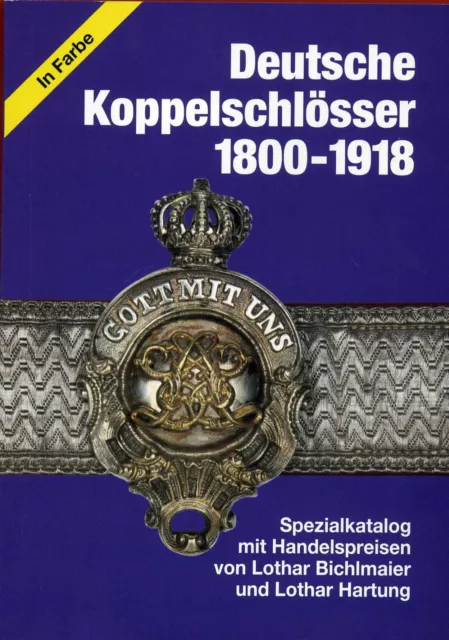 Deutsche Koppelschlösser 1800-1918 Koppelschloss Katalog Buch Preisliste Preise