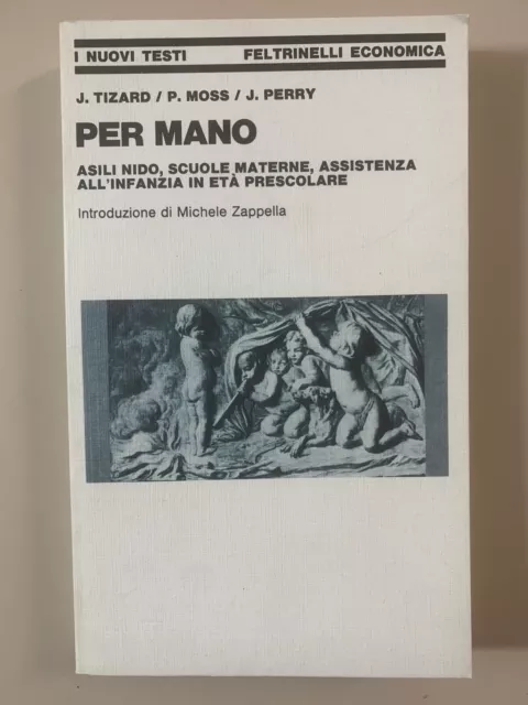 Per mano di Tizard, Moss, Perry I nuovi testi Economica 199 Feltrinelli 1979