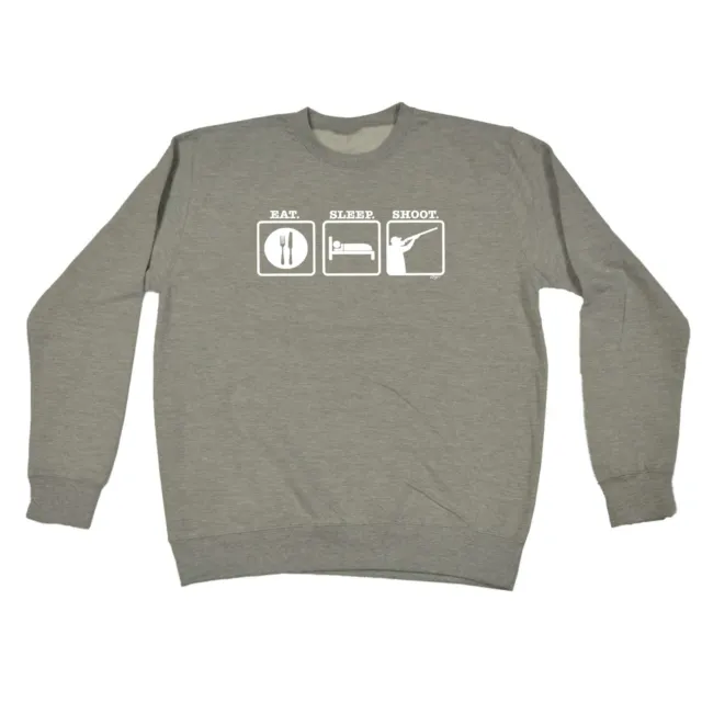 Eat Sleep Shoot - Mens Womens Novelty Funny Top Sweatshirts Jumper Sweatshirt