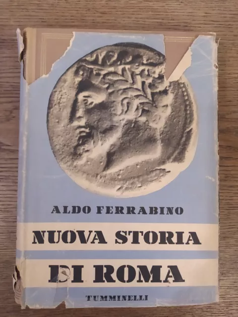 Libro - Nuova Storia Di Roma - Aldo Ferrabino - Tumminelli Ed. 1942 Illustrato
