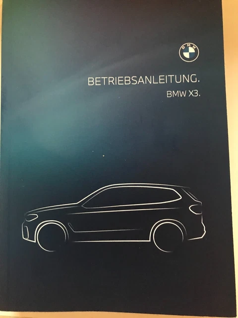 Bmw X3 G01 Bedienungsanleitung Deutsch Pdf BMW X3 G01 2023 Betriebsanleitung 2023 Bedienungsanleitung M40.i M40.d