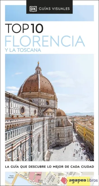 Guía Top 10 Florencia y la Toscana (Guías Visuales TOP 10)