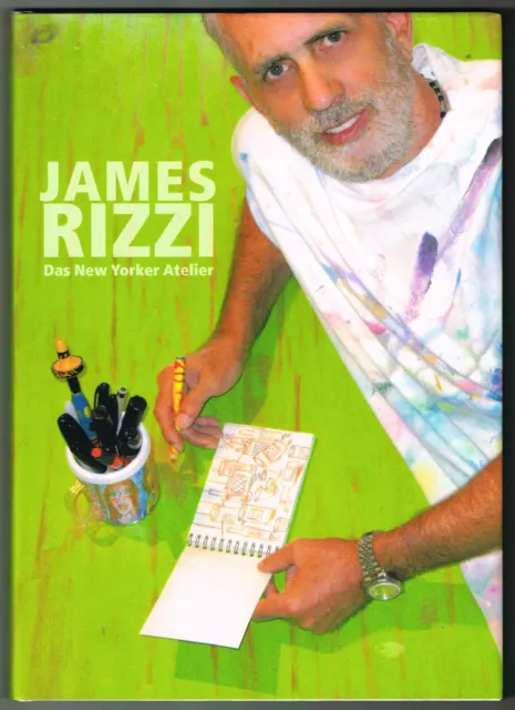 James Rizzi - Buch "Das New Yorker Atelier" 2014 - Hardcover - NEU