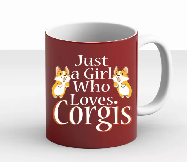 Just A Girl Who Loves Corgis Corgi Owner Dog Mama Fur Mom Gift Coffee Mug