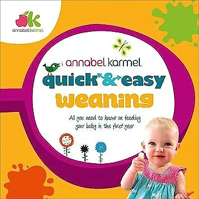 Quick and Easy Weaning, Karmel, Annabel, Used; Good Book