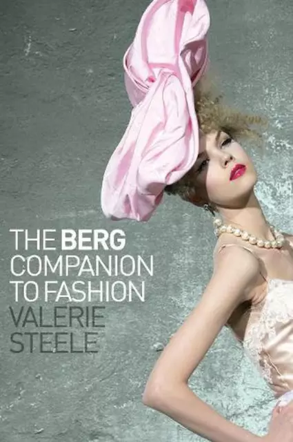 The Berg Companion to Fashion von Valerie Steele (englisch) Hardcover-Buch