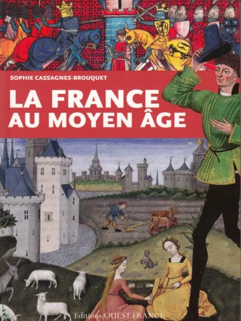 La France au Moyen-Age, livre de S. Cassagnes-Brouquet