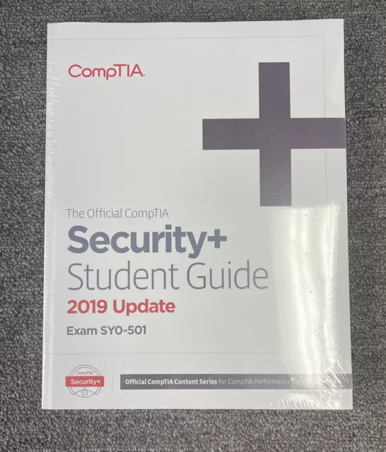 The Official CompTIA Security+ Student Guide 2019 Update (Exam SY0-501)
