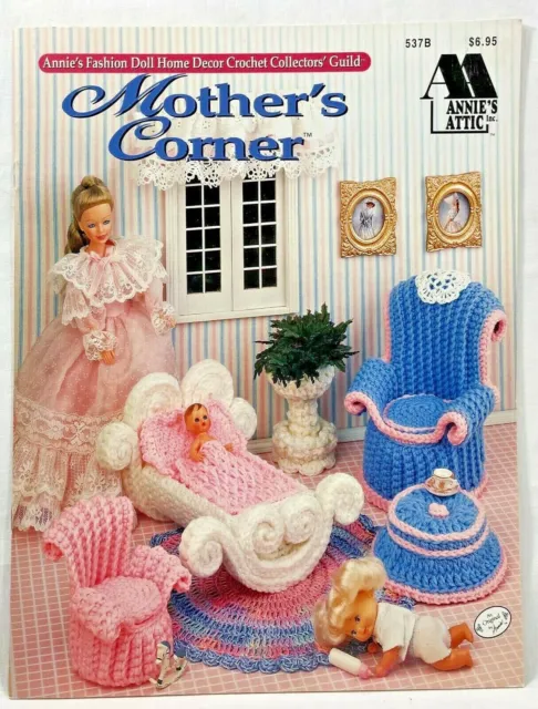 Annies Mothers Corner 537B 1994 Moda Muñeca Crochet Muebles Patrón Libro 9549