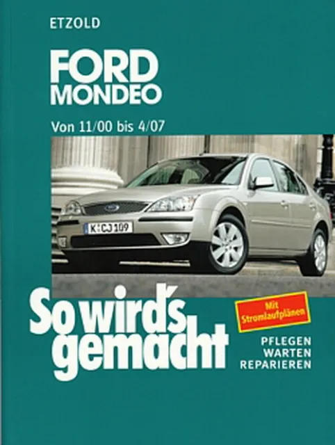 FORD MONDEO 2000-2007 Reparaturanleitung So wirds gemacht/Reparatur-Handbuch