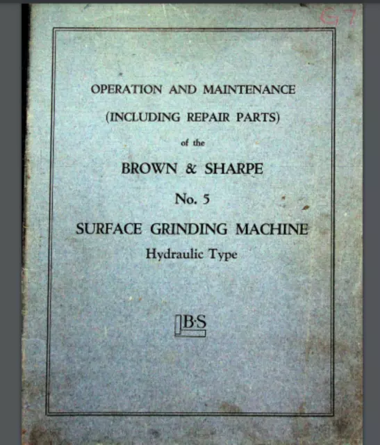 Brown and Sharpe No. 5 Surface Grinding Machine -Operations Repair Parts Manual