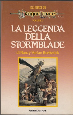 LA LEGGENDA DELLA STORMBLADE vol. 2. Gli Eroi di DragonLance di Berberick EUR 6,00 - PicClick IT