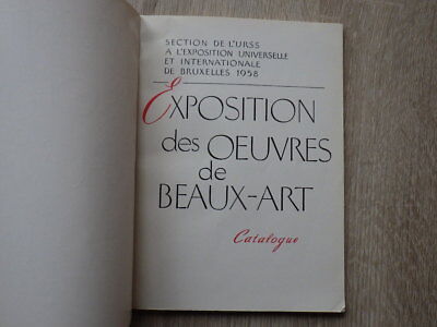 Catalogue EXPOSITION DES OEUVRES DE BEAUX ARTS DE L' URSS Expo Bruxelles 1958 2