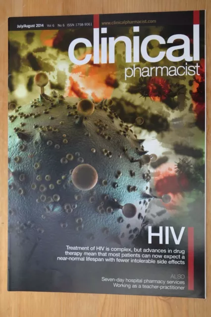 Clinical Pharmacist Magazine, Vol.6, No.6, July/August 2014, HIV treatment