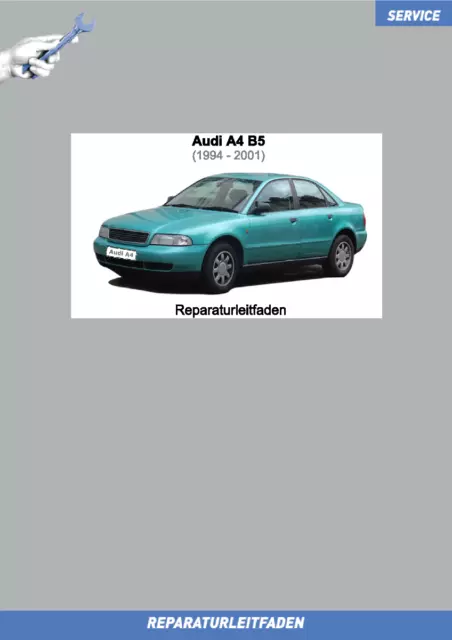 Ebook Audi A4 8D (95-02) Karosserie Instandsetzung - Reparaturanleitung