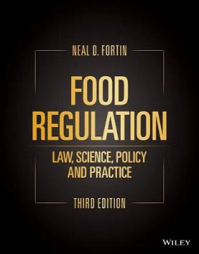 FOOD REGULATION LAW Science Policy And Practice Third Edition EUR 