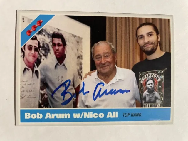 BOB ARUM autograph TOP RANK boxing MUHAMMAD ALI Nico signed custom trading card