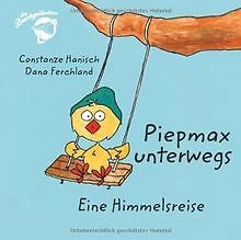 Piepmax unterwegs. Eine Himmelsreise von Constanze ... | Buch | Zustand sehr gut