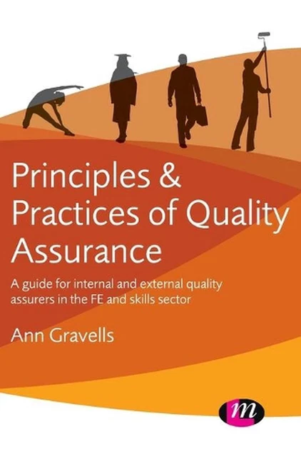 PRINCIPLES AND PRACTICES of Quality Assurance: A guide for internal and ...
